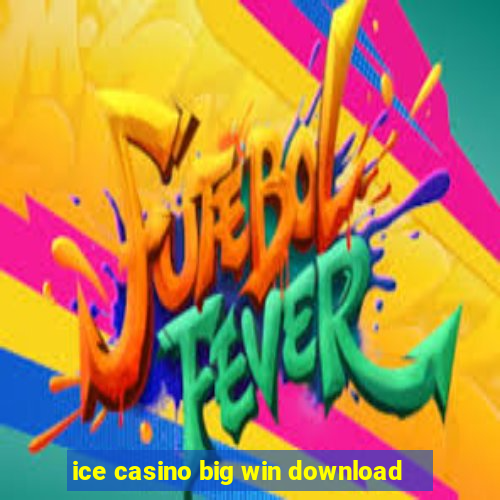 ice casino big win download